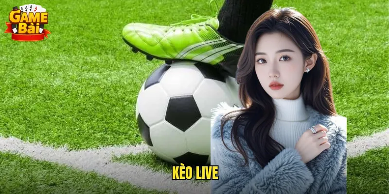 Trải Nghiệm Kèo Live Game Bài Cảm Giác Hồi Hộp Từng Giây Phút 4 kèo Live