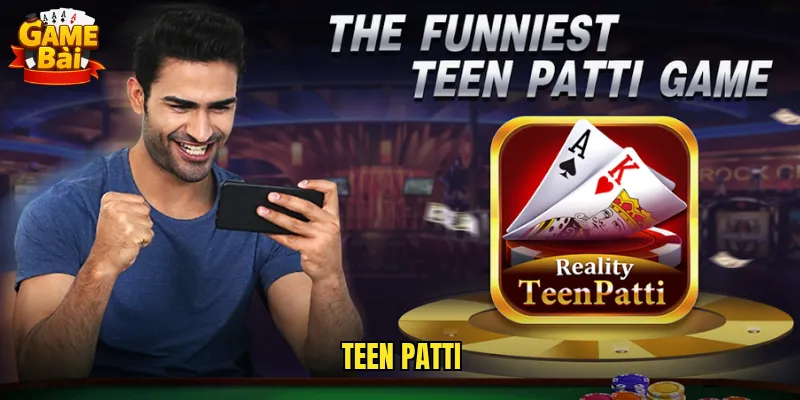 Teen Patti Game Bài Poker Ấn Độ Sôi Động Và Kịch Tính 3 Teen Patti